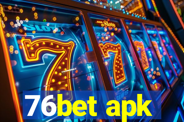 76bet apk